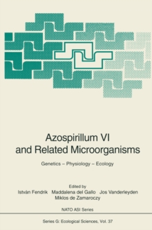 Azospirillum VI and Related Microorganisms : Genetics - Physiology - Ecology