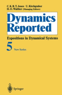 Dynamics Reported : Expositions in Dynamical Systems