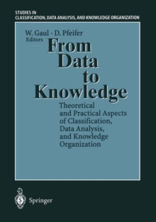 From Data to Knowledge : Theoretical and Practical Aspects of Classification, Data Analysis, and Knowledge Organization