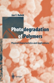 Photodegradation of Polymers : Physical Characteristics and Applications