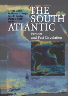 The South Atlantic : Present and Past Circulation