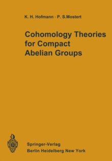 Cohomology Theories for Compact Abelian Groups