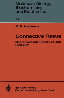 Connective Tissue : Macromolecular Structure and Evolution