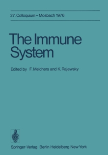 The Immune System : 27. Colloquium, 29. April bis 1. Mai 1976