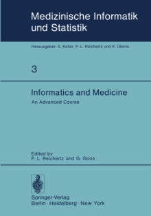 Informatics and Medicine : An Advanced Course