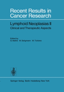 Lymphoid Neoplasias II : Clinical and Therapeutic Aspects