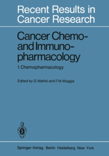 Cancer Chemo- and Immunopharmacology : 1. Chemopharmacology