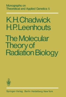 The Molecular Theory of Radiation Biology