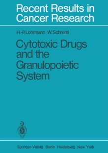 Cytotoxic Drugs and the Granulopoietic System