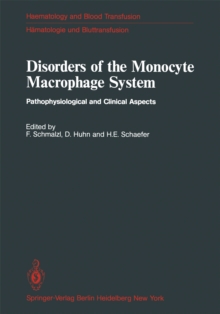 Disorders of the Monocyte Macrophage System : Pathophysiological and Clinical Aspects