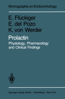 Prolactin : Physiology, Pharmacology and Clinical Findings