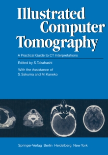 Illustrated Computer Tomography : A Practical Guide to CT Interpretations