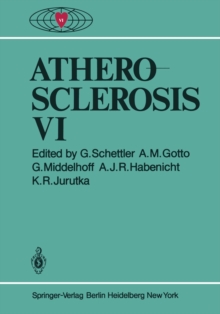 Atherosclerosis VI : Proceedings of the Sixth International Symposium