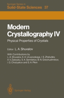 Modern Crystallography IV : Physical Properties of Crystals