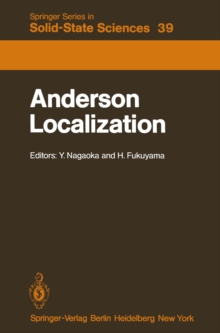 Anderson Localization : Proceedings of the Fourth Taniguchi International Symposium, Sanda-shi, Japan, November 3-8, 1981