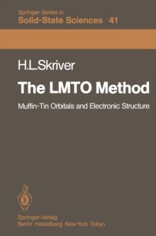 The LMTO Method : Muffin-Tin Orbitals and Electronic Structure