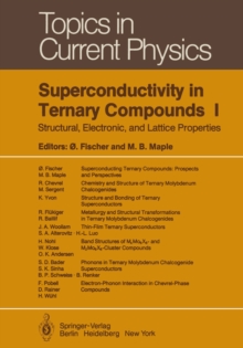 Superconductivity in Ternary Compounds I : Structural, Electronic, and Lattice Properties