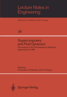 Supercomputers and Fluid Dynamics : Proceedings of the First Nobeyama Workshop September 3-6, 1985