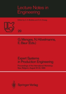 Expert Systems in Production Engineering : Proceedings of the International Workshop, Spa, Belgium, August 18-22, 1986