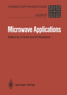 Microwave Applications : Proceedings of the Microwave Congress at the 8th International Congress, Laser 87