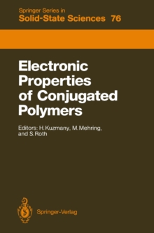 Electronic Properties of Conjugated Polymers : Proceedings of an International Winter School, Kirchberg, Tirol, March 14-21, 1987