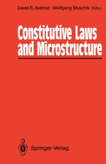 Constitutive Laws and Microstructure : Proceedings of the Seminar Wissenschaftskolleg - Institute for Advanced Study Berlin, February 23-24, 1987