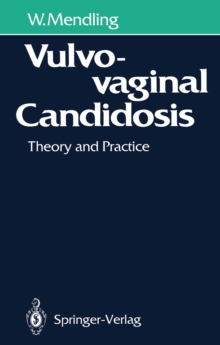 Vulvovaginal Candidosis : Theory and Practice