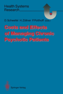 Costs and Effects of Managing Chronic Psychotic Patients