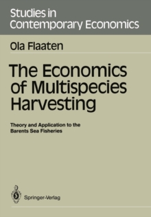 The Economics of Multispecies Harvesting : Theory and Application to the Barents Sea Fisheries