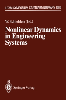 Nonlinear Dynamics in Engineering Systems : IUTAM Symposium, Stuttgart, Germany, August 21-25, 1989