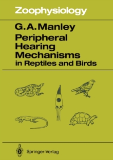 Peripheral Hearing Mechanisms in Reptiles and Birds