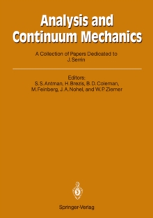 Analysis and Continuum Mechanics : A Collection of Papers Dedicated to J. Serrin on His Sixtieth Birthday