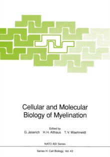 Cellular and Molecular Biology of Myelination