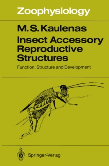 Insect Accessory Reproductive Structures : Function, Structure, and Development