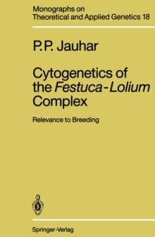 Cytogenetics of the Festuca-Lolium Complex : Relevance to Breeding