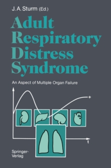 Adult Respiratory Distress Syndrome : An Aspect of Multiple Organ Failure Results of a Prospective Clinical Study