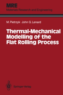 Thermal-Mechanical Modelling of the Flat Rolling Process