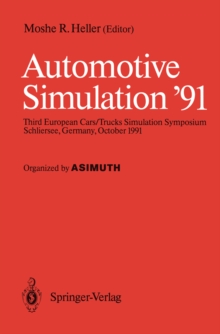 Automotive Simulation '91 : Proceedings of the 3rd European Cars/Trucks, Simulation Symposium Schliersee, Germany, October 1991