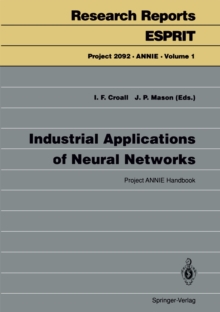 Industrial Applications of Neural Networks : Project ANNIE Handbook