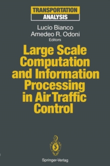 Large Scale Computation and Information Processing in Air Traffic Control