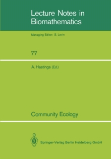 Community Ecology : A Workshop held at Davis, CA, April 1986