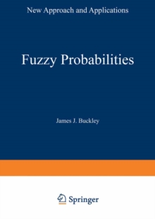 Fuzzy Probabilities : New Approach and Applications