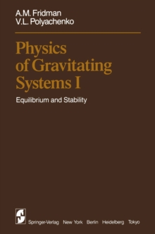 Physics of Gravitating Systems I : Equilibrium and Stability