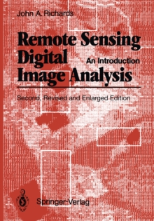 Remote Sensing Digital Image Analysis : An Introduction