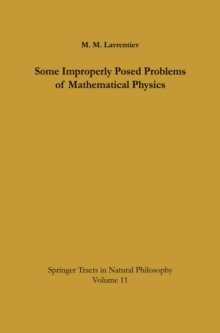 Some Improperly Posed Problems of Mathematical Physics