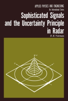 Sophisticated Signals and the Uncertainty Principle in Radar