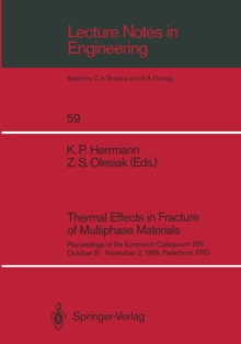 Thermal Effects in Fracture of Multiphase Materials : Proceedings of the Euromech Colloquium 255 October 31-November 2, 1989, Paderborn, FRG