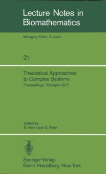 Theoretical Approaches to Complex Systems : Proceedings, Tubingen, June 11-12, 1977