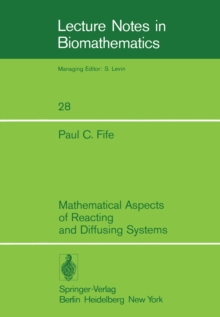 Mathematical Aspects of Reacting and Diffusing Systems