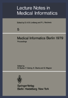 Medical Informatics Berlin 1979 : International Conference on Medical Computing Berlin, September 17-20, 1979 Proceedings